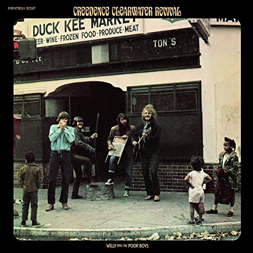 CREEDENCE CLEARWATER REVIVAL – WILLY AND THE POOR BOYS