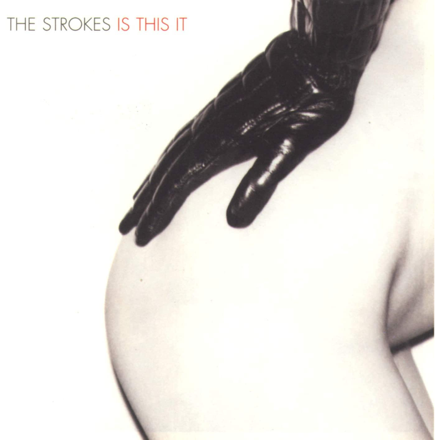 STROKES THE – IS THIS IT