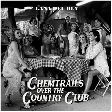 DEL REY LANA – CHEMTRAILS OVER THE COUNTRY CLUB
