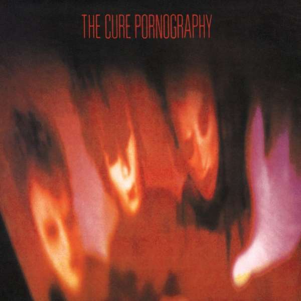 CURE THE – PORNOGRAPHY