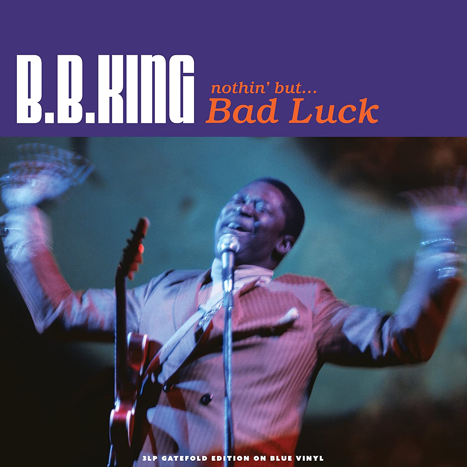 B.B. King – B.B. King - Nothin' But.. Bad Luck -Coloured- (3 Lp)