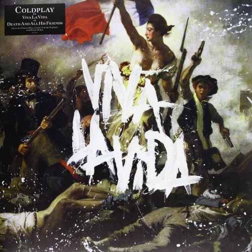 COLDPLAY – VIVA LA VIDA OR DEATH AND ALL HIS FRIENDS
